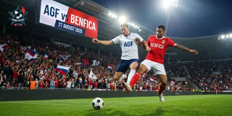 Đánh giá thực lực hiện tại của AGF vs Benfica