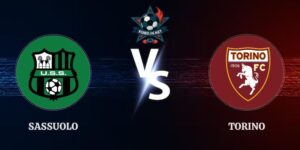 Phân Tích Kèo Sassuolo vs Torino 23h30 Ngày 29/08 Serie A